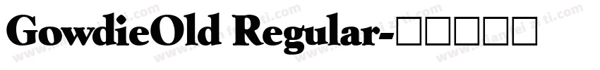 GowdieOld Regular字体转换
